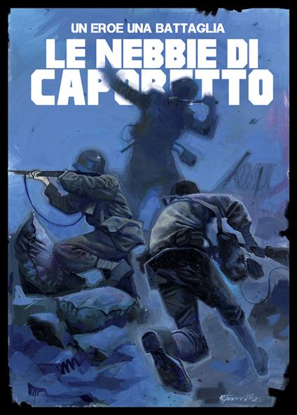 Un eroe, una battaglia. Vol. 1: Caporetto - copertina