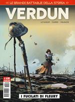 Le grandi battaglie della storia. Vol. 9: Verdun. I fucilati di Fleury