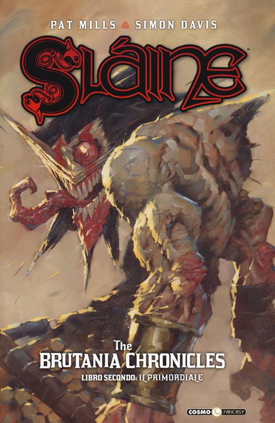 Sláine. The Brutania chronicles. Vol. 2: Libro secondo: il primordiale - Pat Mills,Simon Davis - copertina