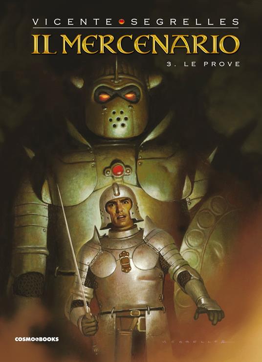 Il mercenario. Vol. 3: Le prove - Vicente Segrelles - copertina