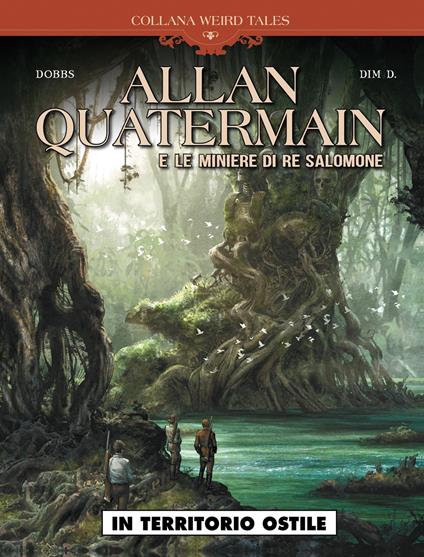 In territorio ostile. Allan Quatermain e le miniere di re Salomone - Dobbs - copertina