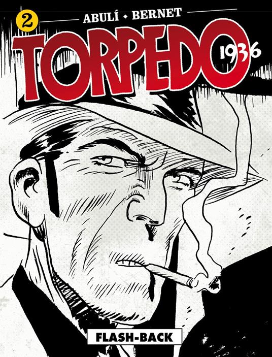 Torpedo 1936. Vol. 2: Flash-back - Enrique Sánchez Abulí - copertina