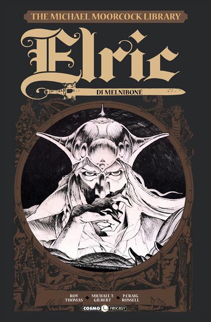 Elric. The Michael Moorcock library. Vol. 1: Elric di Melniboné - Roy Thomas - copertina