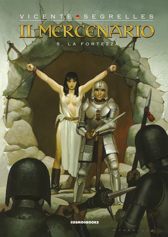 Il mercenario. Vol. 5: La fortezza - Vicente Segrelles - copertina