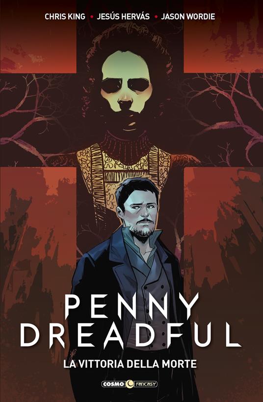 Penny Dreadful. Vol. 3: La vittoria della morte - Chris King,Jesus Hervas - copertina