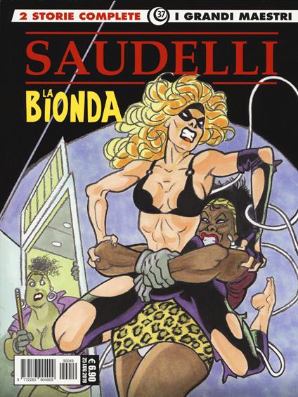 La bionda. Vol. 4: nuovo look-Maledette perle, Un. - Franco Saudelli - copertina