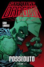 Savage Dragon. Vol. 4: Posseduto