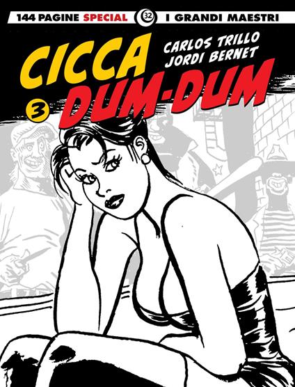 Cicca dum-dum. Vol. 3: Mia nipote Nicole-Sabbie bollenti. - Carlos Trillo - copertina