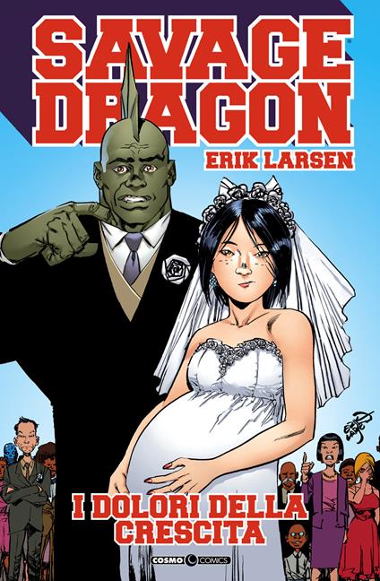 Savage Dragon. Vol. 36: I dolori della crescita - Erik Larsen - copertina