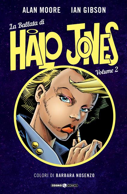 La ballata di Halo Jones. Vol. 2 - Alan Moore,Ian Gibson - copertina