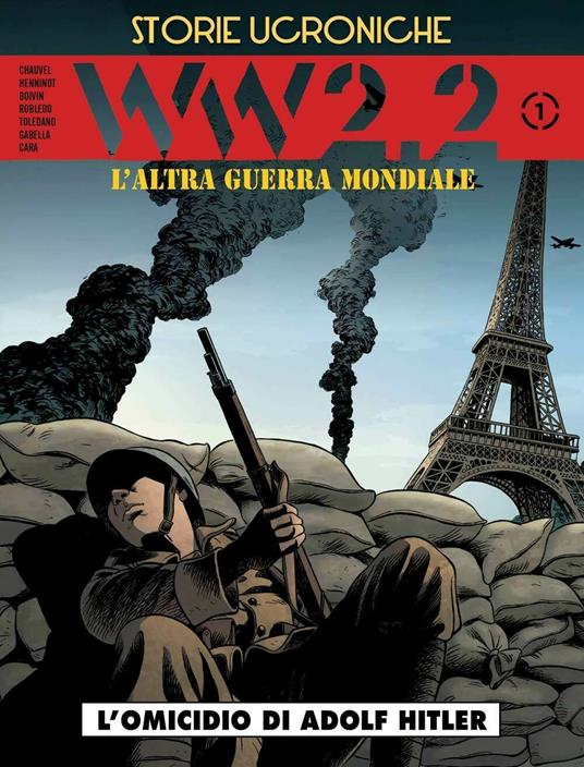 WW 2.2. L'altra guerra mondiale. Storie ucroniche. Vol. 1: L' omicidio di Adolf Hitler - copertina