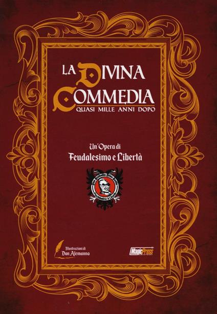 Feudalesimo & libertà. La Divina Commedia quasi mille anni dopo - Don Alemanno - copertina