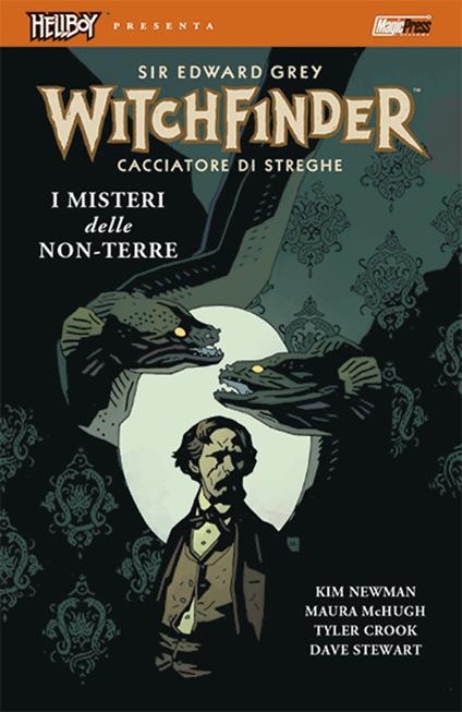 I misteri delle non-terre. Hellboy presenta Witchfinder. Vol. 3 - Kim Newman,Maura McHugh,Tyler Crook - copertina