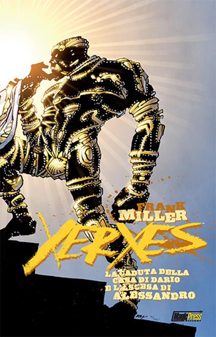 Xerxes. La caduta della casa di Dario e l'ascesa di Alessandro. Vol. 3 - Frank Miller - copertina