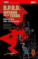 B.P.R.D. Inferno sulla Terra. Vol. 15: Nell'ora del bisogno