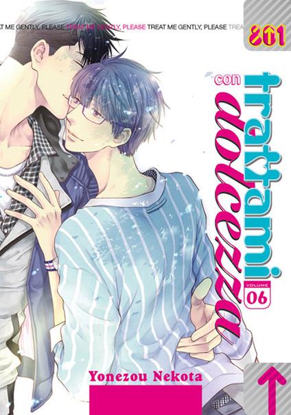 Trattami con dolcezza. Vol. 6 - Yonezou Nekota - copertina