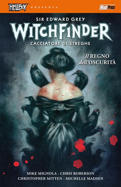 Il regno dell'oscurità. Hellboy presenta Witchfinder. Vol. 6 - Mike Mignola - copertina