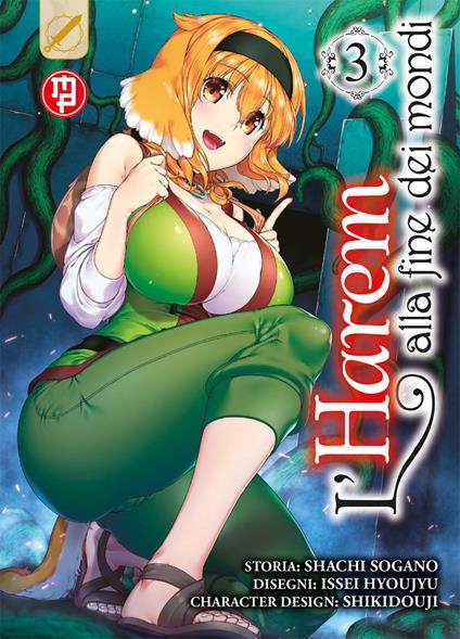 L'harem alla fine dei mondi. Vol. 3 - Shachi Sogano,Issei Hyoju - copertina