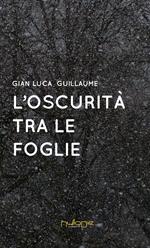 L' oscurità tra le foglie