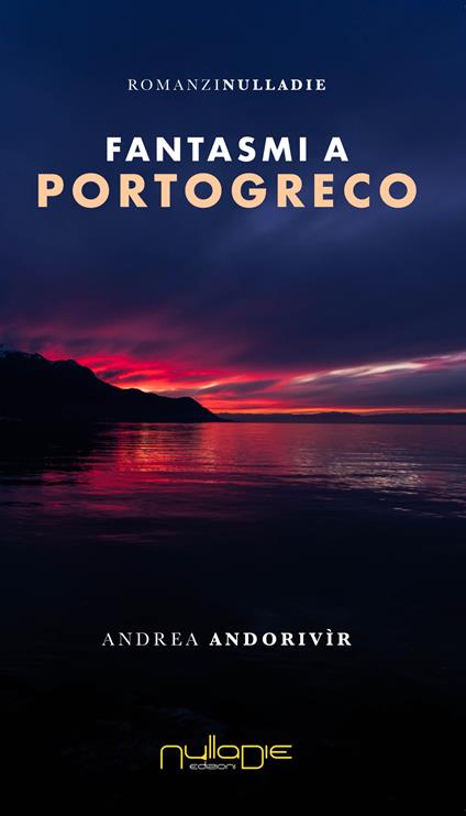 Fantasmi a Portogreco - Andrea Andorivìr - copertina