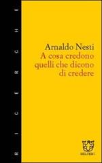 A cosa credono quelli che dicono di credere. Tipi e modi di credere a Poggibonsi