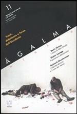 Ágalma (2006). Vol. 11: Trash, debolezza o forza dell'Occidente.