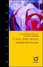 L' arte delle donne nell'Italia del Novecento