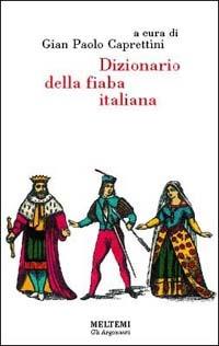 Dizionario della fiaba italiana - copertina