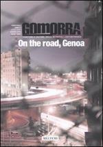 Gomorra. Territori e culture della metropoli contemporanea. Vol. 8: On the road, Genoa.