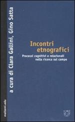 Incontri etnografici. Processi cognitivi e relazionali nella ricerca sul campo