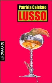 Lusso - Patrizia Celefato - copertina