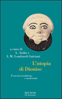 L' utopia di Dioniso. Festa tra modernità e tradizione - copertina