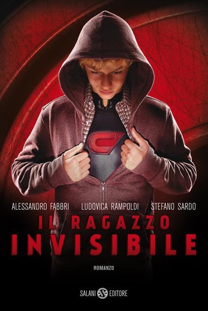 Il ragazzo invisibile - Alessandro Fabbri,Ludovica Rampoldi,Stefano Sardo - ebook