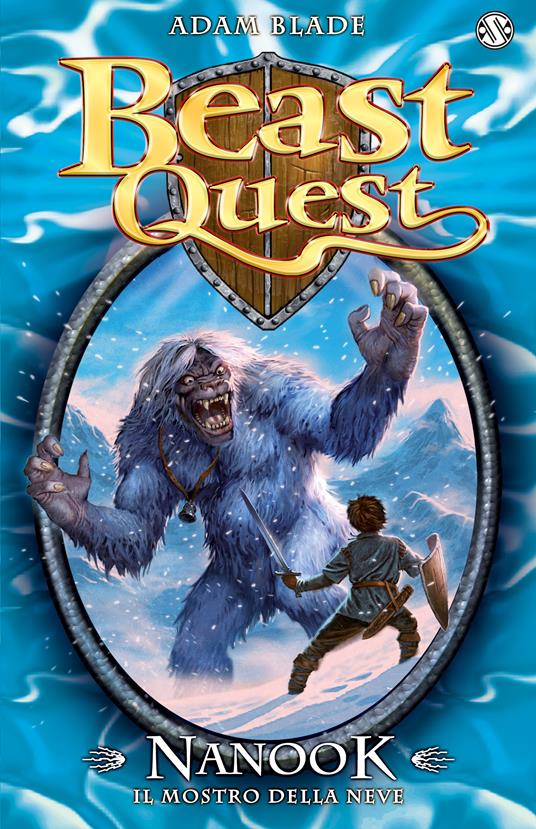 Nanook. Il mostro della neve. Beast Quest. Vol. 5 - Adam Blade - copertina