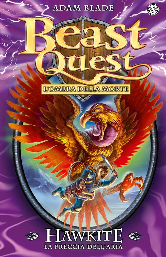 Hawkite. La freccia dell'aria. Beast Quest. Vol. 26 - Adam Blade - copertina