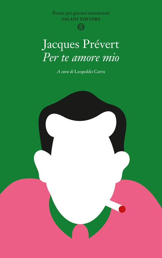 Per te amore mio. Poesie per giovani innamorati. Testo francese a fronte - Jacques Prévert - copertina