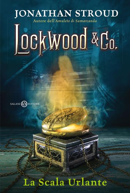 La scala urlante. Lockwood & Co. Vol. 1 - Jonathan Stroud - copertina