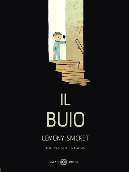 Il buio. Ediz. illustrata - Jon Klassen,Lemony Snicket,F. Spagnol - ebook