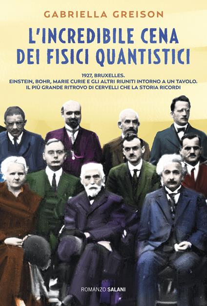 L'incredibile cena dei fisici quantistici - Gabriella Greison - copertina