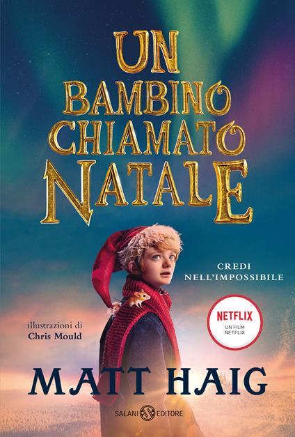 Un bambino chiamato Natale. Nuova ediz. - Matt Haig,Chris Mould,Valentina Daniele - ebook