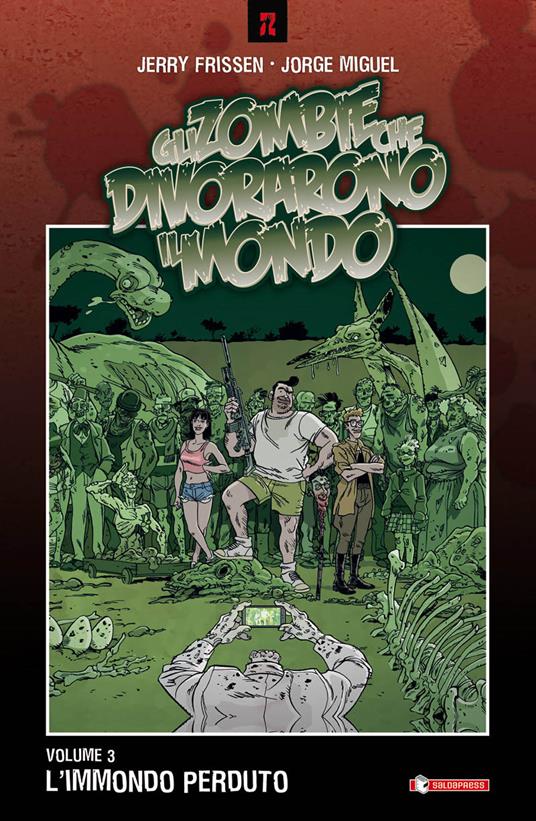 L' immondo perduto. Gli zombie che divorarono il mondo. Vol. 3 - Jerry Frissen,Jorge Miguel - copertina