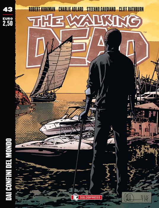 Dai confini del mondo. The walking dead. Vol. 43 - Robert Kirkman,Charlie Adlard,Stefano Gaudiano - copertina