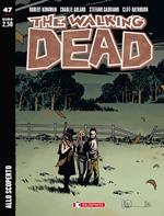 Allo scoperto. The walking dead. Vol. 47