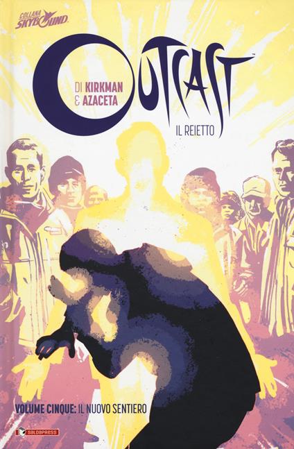 Outcast. Il reietto. Vol. 5: nuovo sentiero, Il. - Robert Kirkman - copertina