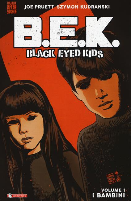 B.E.K. Black eyed kids. Vol. 1: bambini, I. - Joe Pruett - copertina