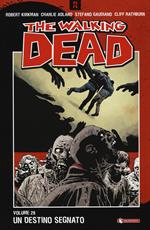 Un destino segnato. The walking dead. Vol. 28