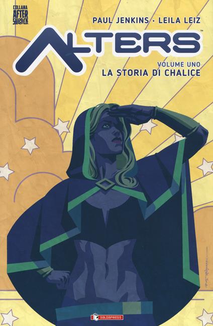 Alters. Vol. 1: La storia di Chalice - Paul Jenkins - copertina