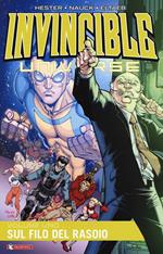 Invincible universe. Vol. 1: Sul filo del rasoio