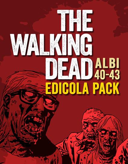 The walking dead. Vol. 40-43 - Robert Kirkman - copertina