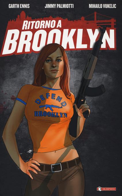 Ritorno a Brooklyn - Garth Ennis,Jimmy Palmiotti - copertina